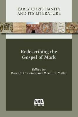 Redescribing the Gospel of Mark (2017)